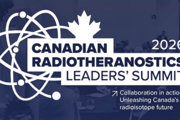 Canadian Radiotheranostics Leaders' Summit 2026